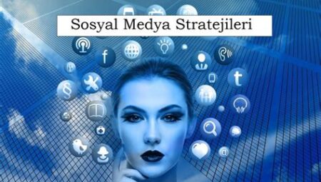 Sosyal Medya Satış Stratejileri ve Taktikleri